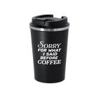 Thermo "Sorry for what I said before Coffee"